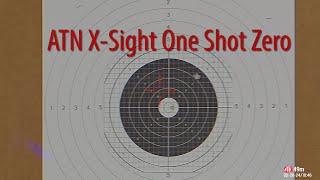 ATN XSight 4K 314x Scope  One Shot Zeroing [upl. by Eynenihc139]