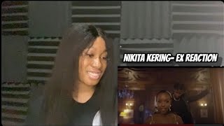 American Reacts to Nikita Kering  Ex Official Music Video [upl. by Asyla291]