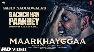 MaarKhayegaa Song Bachchhan Paandey  Akshay Kriti Jacqueline Arshad Vikram Farhad Sajid N [upl. by Allys60]