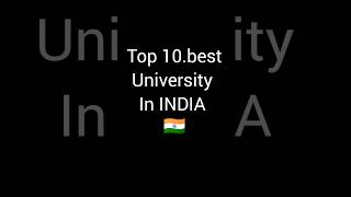 Top10 best university in india university  top 10 things top universityrankings shorst facts [upl. by Rellia682]