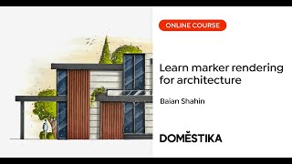 Introduction to marker rendering for architecture and interiors  A course by Baian Shahin [upl. by Walston]