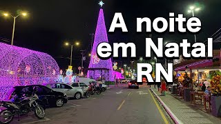 PONTA NEGRA À NOITE o que fazer na melhor área de Natal  RN [upl. by Annahsohs594]