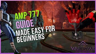 Amp 777 building guide  Made easy for beginners  Warframe 2022 [upl. by Nodroj794]