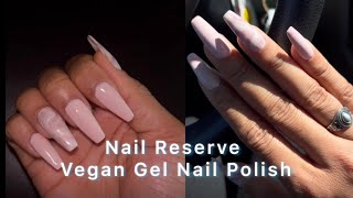 Vegan and cruelty free gel polish that is pigmented  Ft Nail Reserve Gel Nail Polish 💅 [upl. by Leaw]