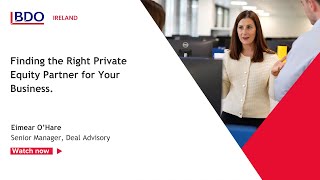 Private Equity  Finding the right PE partner for your business [upl. by Zeculon289]