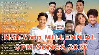 NonStop MILLENNIAL OPM SONGS 2020 [upl. by Damick]