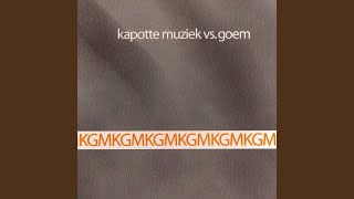 Kapotte Muziek Versus Goem [upl. by Danila]