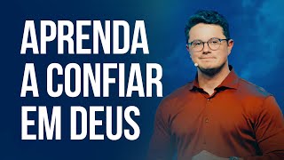 Aprendendo a confiar em Deus Deive Leonardo [upl. by Ykcub]