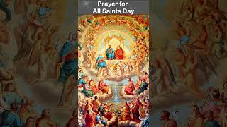 Prayer for All Saints Day 🌹✨  Honouring the Saints and Seeking Their Intercession [upl. by Hartzel]