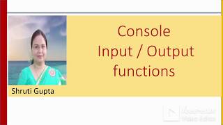 Console Input Output functions in C Lecture26 [upl. by Mosra]