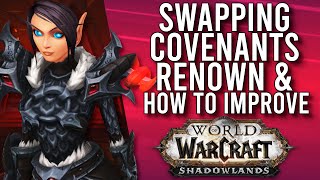 Easy Covenant Swapping Renown Catch Up And How To Improve It In Patch 915  WoW Shadowlands 91 [upl. by Gaultiero]