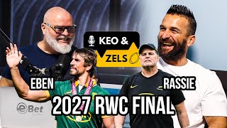 Keo amp Zels How Rassie gets Etzebeth to the 2027 RWC final [upl. by Barbarese]