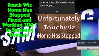 How To Fix TouchWiz Home Has Stopped in Samsung DevicesWorking 100 [upl. by Fafa]