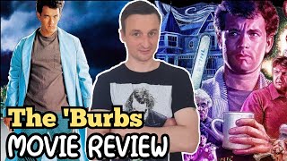 The Burbs 1989  Movie Review [upl. by Tova90]