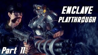 Fallout New California  Enclave Playthrough  Part 11 [upl. by Cybil367]