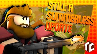 Still a Summerless Update TC2 [upl. by Ardnuasal]