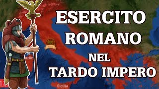 Levoluzione dellesercito romano nel tardo impero IV  V secolo [upl. by Sevy]