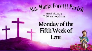 March 18 2024  Monday of the Fifth Week of Lent [upl. by Yelahs]