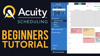 Acuity Scheduling Tutorial 2024 For Beginners [upl. by Shotton]