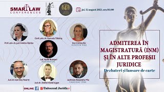 SMART LAW CONFERENCES  Admiterea în magistratură INM și în alte profesii juridice [upl. by Aterg599]