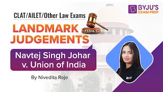 CLAT 2023 Must Know Landmark Judgements  Navtej Singh Johar v Union of India  BYJU’S Exam Prep [upl. by Leshia597]