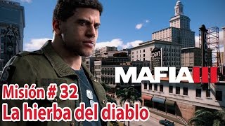 Mafia III  Misión  32 La hierba del diablo  PC  Español [upl. by Demmer]