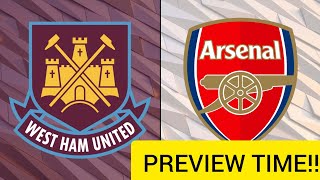 WEST HAM VS ARSENAL PREVIEW PLUS CHAT [upl. by Mccormick193]