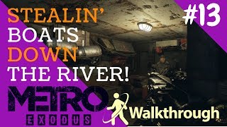 THEFT OF BOATS  METRO EXODUS WALKTHROUGH  THE VOLGA MAIN MISSIONS  NO COMMENTARY  PART13 [upl. by Hnil]