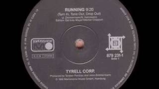 Tyrell Corp  Running Tune in Tune out Drop out [upl. by Attenohs]