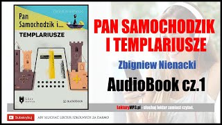 PAN SAMOCHODZIK i Templariusze Audiobook MP3 🎧 cz1  Zbigniew Nienacki posłuchaj online [upl. by Lenni]