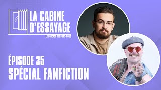 La Cabine DEssayage 35  Spécial Fanfiction  Guillaume Pelletier et Olivier Roberge [upl. by Rozina131]