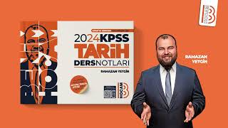 2024 KPSS Tarih Ders Notları  Ramazan Yetgin [upl. by Eruot]