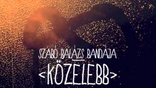 Szabó Balázs Bandája  Legeltető [upl. by Ifill]