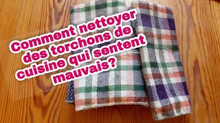 Comment nettoyer des torchons de cuisine qui sentent mauvaiscommentnettoyagemyyearonyoutube [upl. by Hughie]