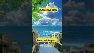 Casa Riva Bali Investasi terbaikhttpsgoroidinviteMATEUSRADIMANHDEF [upl. by Attah]