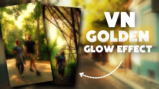 Dreamy Glow Effect in VN Video Editor  Golden Glow Video Effect vn video editor tutorial [upl. by Rosalind]