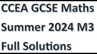 CCEA GCSE Maths M3 June 2024 Full Solutions  Calculator Paper  Past Paper Walkthrough [upl. by Bollen]