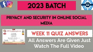 Privacy And Security In Online Social Media  Week 11 Answers 2023  NPTEL [upl. by Hannad361]