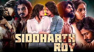 Siddharth Roy Full Movie Hindi Dubbed 2024  Deepak Saroj Tanvi Negi Kalyani  Review amp Facts [upl. by Hendel]