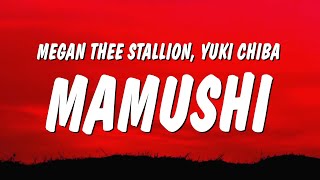 Megan Thee Stallion  Mamushi Lyrics ft Yuki Chiba [upl. by Ahsauqal]