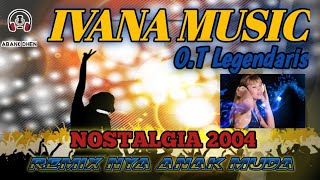 REMIX PALEMBANG  REMIX NOSTALGIA OT IVANA MUSIC ENTERTAINMENT [upl. by Susejedairam934]