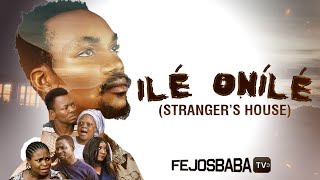 ILE ONILE STRANGERS HOUSE  Written ampProduced by Femi Adebile [upl. by Drona]