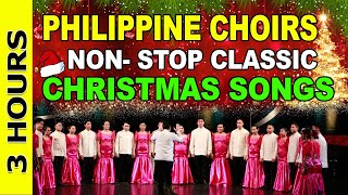 NON STOP CLASSIC FILIPINO CHRISTMAS SONGS 2023  PHILIPPINE CHOIRS [upl. by Akinal]