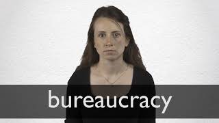 How to pronounce BUREAUCRACY in British English [upl. by Bullard471]