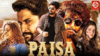 Latest South Indian Hindi Dubbed Full Movie PAISA पैसा  Nani and Catherine Tresa [upl. by Eerhs]