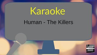 Human  The Killers  KARAOKE Piano  Lyrics [upl. by Poree409]