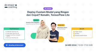 DevCoach 152  ML Android  Deploy Custom Model yang Ringan dan Cepat Kenalin TensorFlow Lite [upl. by Chancellor]