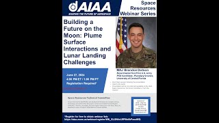 AIAA Space Resources Webinar  June 2024 [upl. by Kciregor900]