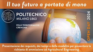 Presentazione dei requisiti per richiesta di ammissione ad Agricultural Engineering  Open Day 2024 [upl. by Llertnek614]