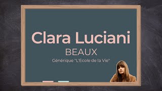 Clara Luciani  quotBeauxquot générique quotLÉcole de la Viequot Paroles [upl. by Yelyak]